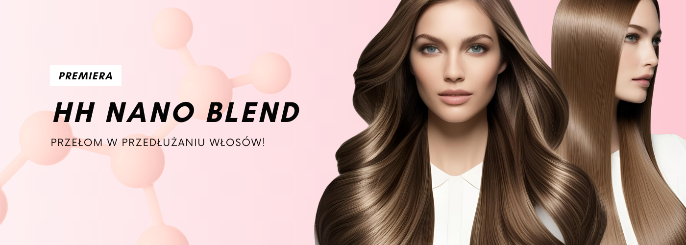 PREMIERA: HOLLYWOOD HAIR WPROWADZA REWOLUCJĘ W PRZEDŁUŻANIU WŁOSÓW – HH NANO BLEND! - HollywoodHair