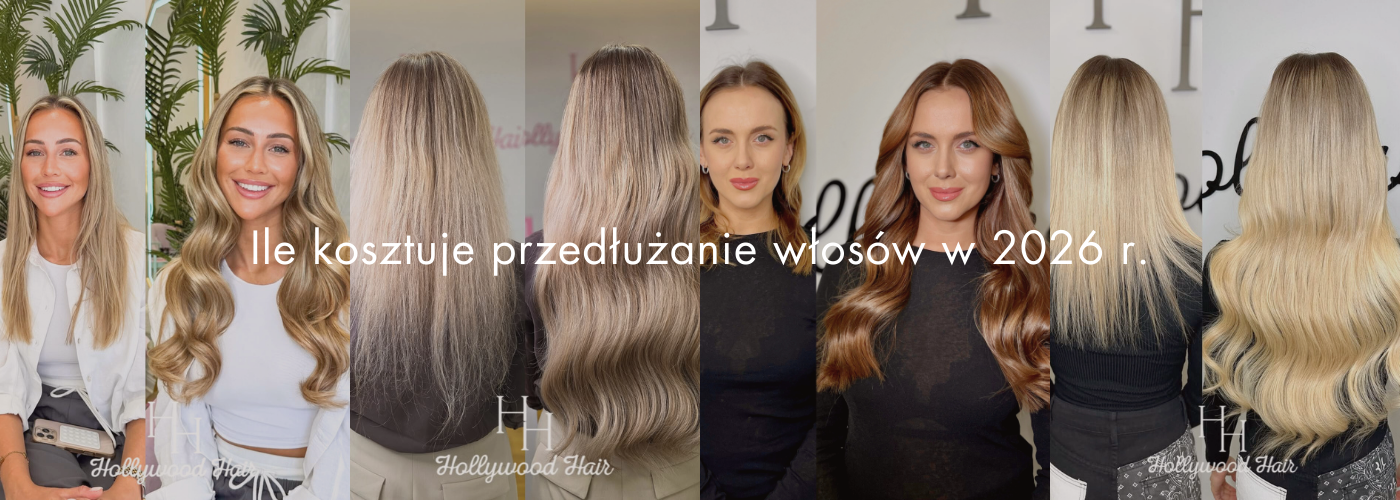 Ile kosztuje przedłużanie włosów w 2026 roku?