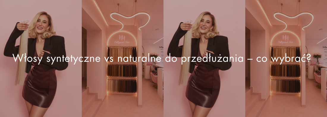 Włosy syntetyczne vs naturalne – co wybrać do przedłużania?